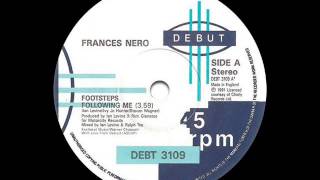 Frances Nero  Footsteps Following Me 7quot Radio Mix [upl. by Natala877]