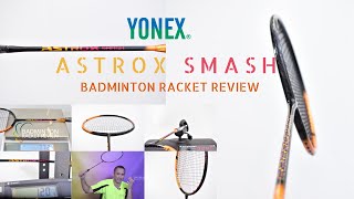 Yonex Astrox Smash Badminton Racket Review – Review no681 [upl. by Brian]