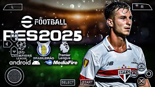 SAIUU Pes 2025 PPSSPP Brasileirão e Europeus Elencos amp Uniformes Atualizados Novas Transferências [upl. by Aicenek]