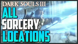 Dark Souls 3 All Sorcery Locations and Showcase Master of Sorceries TrophyAcheivement [upl. by Jimmie818]