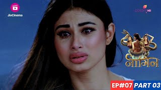 Naagin  नागिन  Episode 7  Part 3  Shivangi ने Shivanya की आँखों में कातिलों के चेहरे देखे [upl. by Notsae]