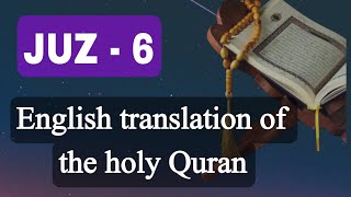 Quran Juz 6 english translation [upl. by Triplett]