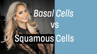 Dr G discusses the differences between basal cell carcinoma and squamous cell carcinoma [upl. by Refotsirc78]