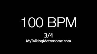 Talking Metronome  34 time  100 BPM Beats Per Minute [upl. by Clough]