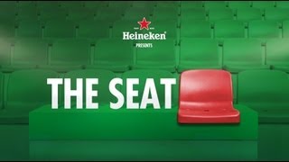 Heineken The Seat [upl. by Azile44]