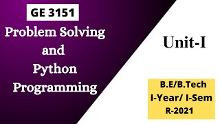 Problem Solving and Python Programming UnitI GE3151PSPP [upl. by Jackelyn]