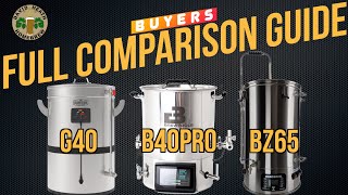 Grainfather G40 vs Brewtools B40 Pro vs Brewzilla 65L Comparison Buyers Guide [upl. by Rana341]