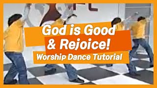 안무 연습 좋으신 하나님 amp Rejoice by Israel Houghton  FL 워십 댄스  14  Worship Dance Tutorial [upl. by Hofmann]