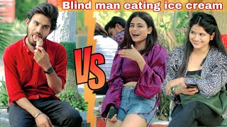 Blind man Eating Ice cream 🍨🍦 Prank 🤣😂  Prank On cute girls  DR Prank [upl. by Nalyk]