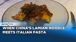 When Chinas Lamian Noodle Meets Italian Pasta [upl. by Nirmak]