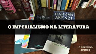 O imperialismo na literatura [upl. by Mitzi162]