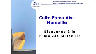 Culte Fpma AixMarseille 10112024 [upl. by Tavish]