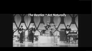 The Beatles  Act Naturally Live Debut  1965  Live Video in Blackpool [upl. by Sewoll]