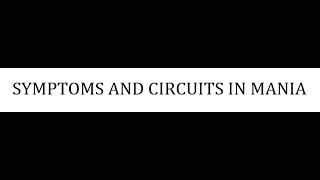 STAHLS  CH 6  PT 19  SYMPTOMS AND CIRCUITS IN MANIA psychiatrypsychopharmacology [upl. by Aicyle]