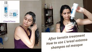 After keratin treatment How to use Loreal extenso shampoo nd masque 🤗 komallakra [upl. by Nett]