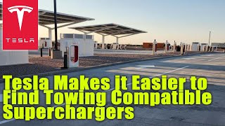 Tesla Makes it Easier to Find Towing Compatible Superchargers [upl. by Lhadnek91]