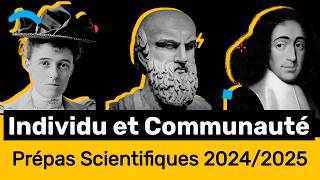 INDIVIDU ET COMMUNAUTÉ 💁‍♂️ Prépa Scientifique 20242025 Thème de FrançaisPhilosophie en CPGE [upl. by Kayley]