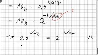 10A4 radioaktiver Zerfall Halbwertszeit Exponentialfunktion schätzen Logarithmengesetze [upl. by Rafaelita]