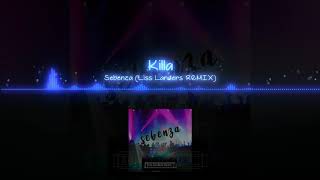 Killa  Sebenza Liss Landers REMIX Official Audio [upl. by Fredia]