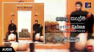 Nethu Kalma  Bathiya amp SanthushOfficial Music Audio  MEntertainments [upl. by Jill]