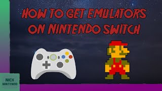 How to GET EMULATORS on NINTENDO SWITCH 1010 [upl. by Maible676]