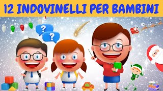 12 INDOVINELLI PER BAMBINI [upl. by Halladba]