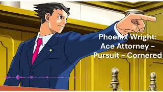 Phoenix Wright Ace Attorney  Pursuit  Cornered Remix [upl. by Llenrep464]