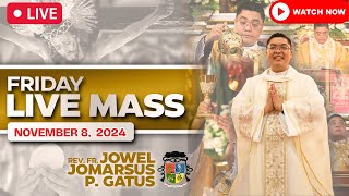 FILIPINO LIVE MASS TODAY ONLINE II NOVEMBER 8 2024 II FR JOWEL JOMARSUS GATUS [upl. by Chicoine942]