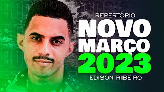 EDISON RIBEIRO ATUALIZADO 2023 REPERTÓRIO CD NOVO 2023 [upl. by Pagas]