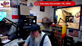 KXO Radio AM 1230 Morning Show Saturday December 7th 2024 [upl. by Eanyl]