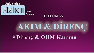 Fizik 2 Direnç amp Ohm Kanunu [upl. by Adni]