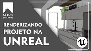 Renderizando o projeto com UNREAL ENGINE [upl. by Chrissa]