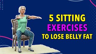 5 SITTING EXERCISES TO LOSE BELLY FAT – SENIORS WORKOUT [upl. by Tomchay455]