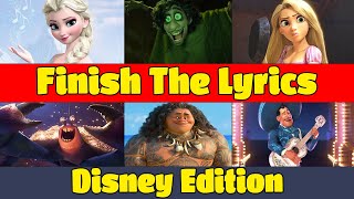 Finish the Lyrics Disney Songs Edition  Finish the Song Disney [upl. by Arodal]