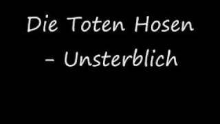 Die Toten Hosen  Unsterblich [upl. by Aldon]