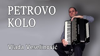 Petrovo kolo  Vlada Veselinovic [upl. by Edurtreg]