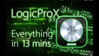 Logic Pro X  Tutorial for Beginners in 13 MINUTES  COMPLETE [upl. by Resee]