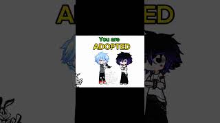 You Are Adopted gacha gachalife2 gachatrend gachalife gachameme fyp shorts gachagame [upl. by Faxun]