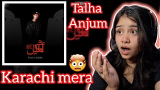 KARACHI MERA TALHA ANJUM REACTION  PAYAL SAINI REACTION🔥 talhaanjumreaction [upl. by Ellevel]