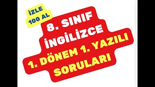 8 Sınıf İngilizce 1 Dönem 1 Yazılı Soruları Ve Çözümleri [upl. by Boynton]