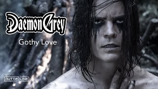 Daemon Grey  Gothy Love Official Music Video [upl. by Ydor]