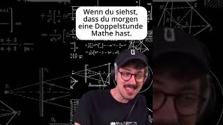 Wenn man sieht das man morgen ne Doppelstunde Mathe hat [upl. by Yer532]