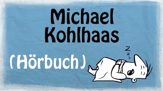 MICHAEL KOHLHAAS Hörbuch [upl. by Gombach111]