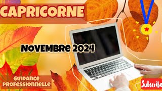 CAPRICORNE  Guidance Professionnelle  NOVEMBRE 2024 redéfinir la route à suivre la quête à mener [upl. by Bessy]