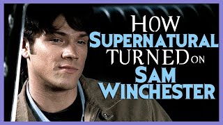 How Supernatural Turned on Sam Winchester [upl. by Noiztneb47]