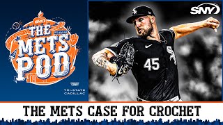 Should the Mets make a play for pitcher Garrett Crochet  The Mets Pod  SNY [upl. by Asle]