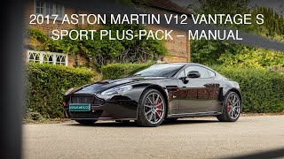 2017 ASTON MARTIN V12 VANTAGE S SPORT PLUSPACK MANUAL  Nicholas Mee amp Co Aston Martin Specialists [upl. by Araek319]