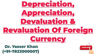 Depreciation Of Currency  Appreciation Of Currency amp Devaluation amp Revaluation Of Foreign Currency [upl. by Philip]