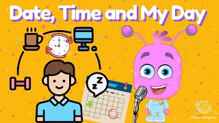 Date Time and Sequencing Events in a Day  Sing Along Song [upl. by Gayla]