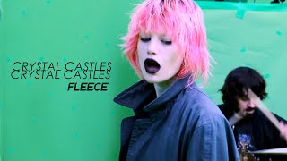 Crystal Castles  Fleece [upl. by Yvonne]